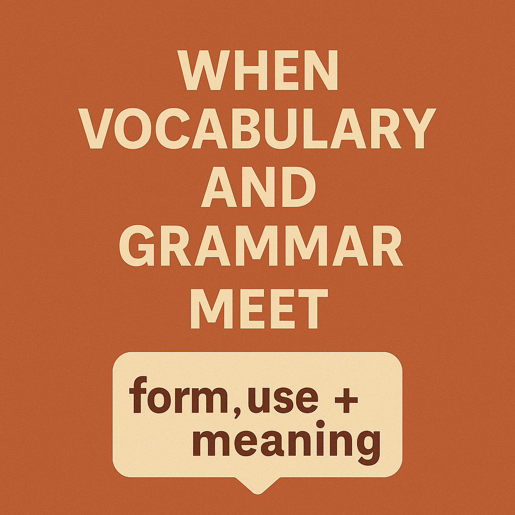 When Vocabulary and Grammar Meet
